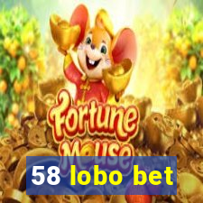 58 lobo bet